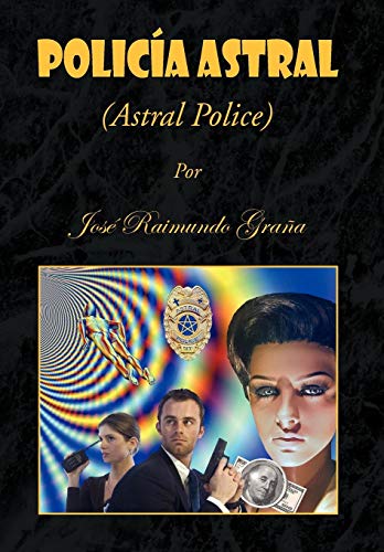 9781436388047: Policia Astral
