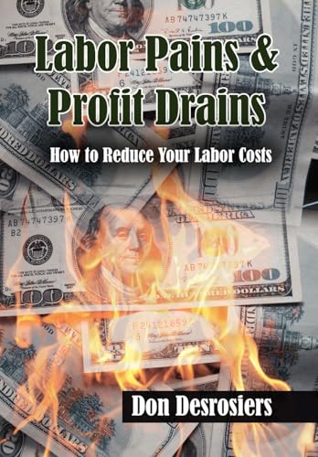Stock image for Labor Pains & Profits Drains for sale by Lucky's Textbooks