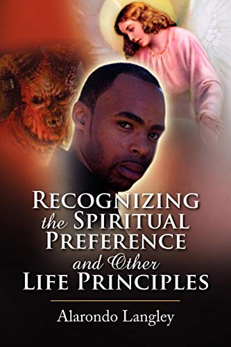 9781436392297: Recognizing the Spiritual Preference and Other Life Principles