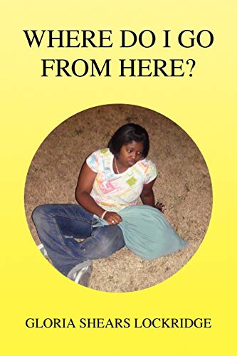 Stock image for Where Do I Go From Here? for sale by Chiron Media