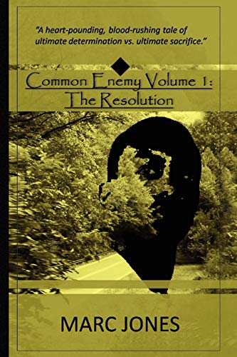 Common Enemy Volume 1: The Resolution (9781436397025) by Jones, Marc