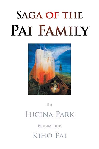 Beispielbild fr Saga of the Pai Family zum Verkauf von Chiron Media