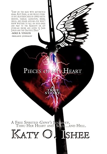 Stock image for Pieces of My Heart: A Free Spirited Gypsy's Journey for sale by Lucky's Textbooks