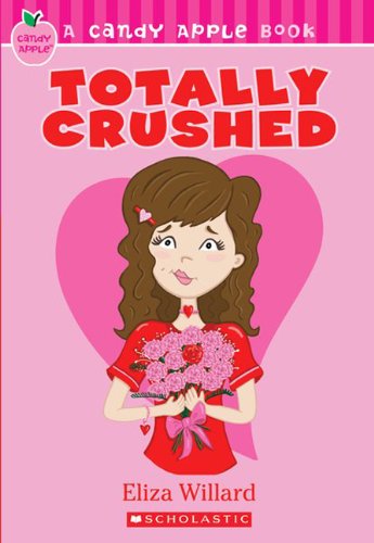 9781436426992: Totally Crushed (Candy Apple Books (Pb))