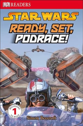 Star Wars: Ready, Set, Podrace! (DK Readers: Level 1) (9781436427111) by Beecroft, Simon