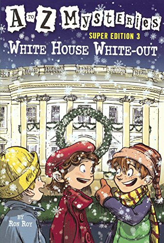 White House White-Out (A to Z Mysteries) (9781436434164) by Roy, Ron