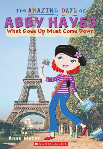 What Goes Up Must Come Down (Turtleback School & Library Binding Edition) (9781436434232) by Mazer, Anne