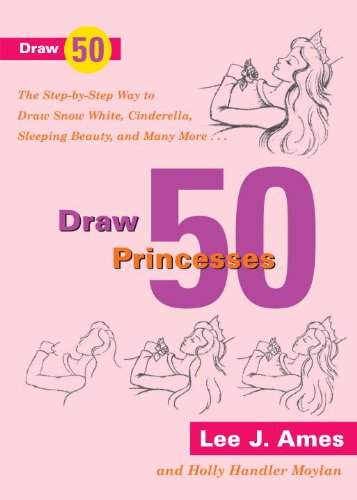 9781436434881: Draw 50 Princesses: The Step-By-Step Way to Draw Snow White, Sleeping Beauty, Cinderella, and Many More