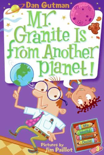 Mr. Granite Is From Another Planet! (Turtleback School & Library Binding Edition) (My Weird School Daze) (9781436450652) by Gutman, Dan