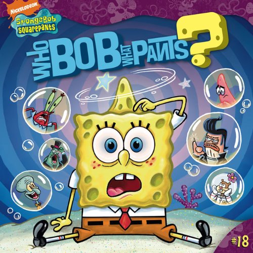 Who Bob What Pants? (Turtleback School & Library Binding Edition) (Spongebob Squarepants (Pb Numbered)) (9781436450898) by Sollinger, Emily