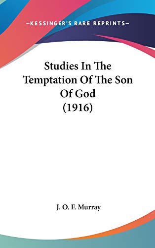 9781436501620: Studies In The Temptation Of The Son Of God (1916)