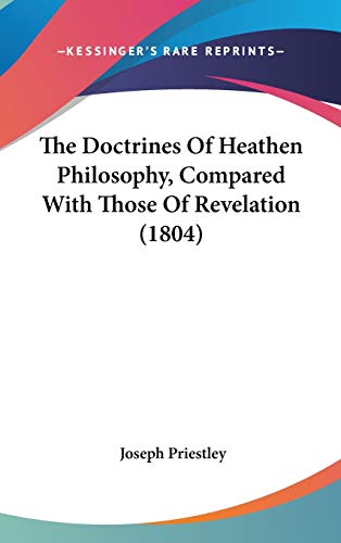 9781436523868: The Doctrines Of Heathen Philosophy, Compared With Those Of Revelation (1804)