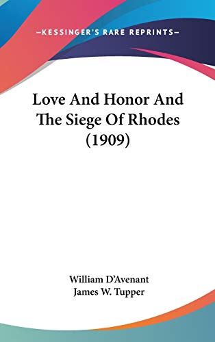 9781436538268: Love And Honor And The Siege Of Rhodes (1909)