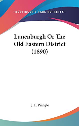 9781436541657: Lunenburgh Or The Old Eastern District (1890)