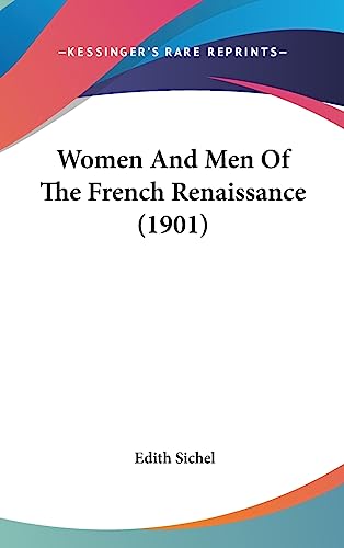 9781436568357: Women and Men of the French Renaissance