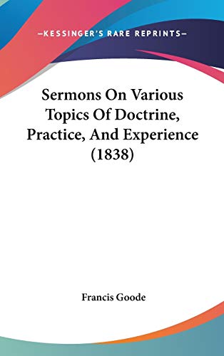 9781436569491: Sermons On Various Topics Of Doctrine, Practice, And Experience (1838)