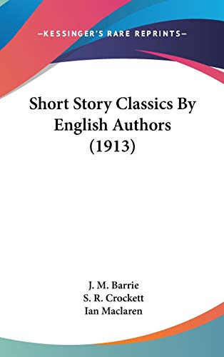 9781436578240: Short Story Classics By English Authors (1913)