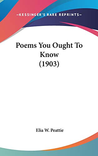 9781436581523: Poems You Ought To Know (1903)