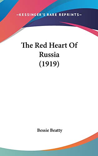 9781436596893: The Red Heart Of Russia (1919)
