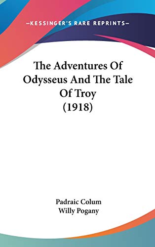 9781436608961: The Adventures of Odysseus and the Tale of Troy