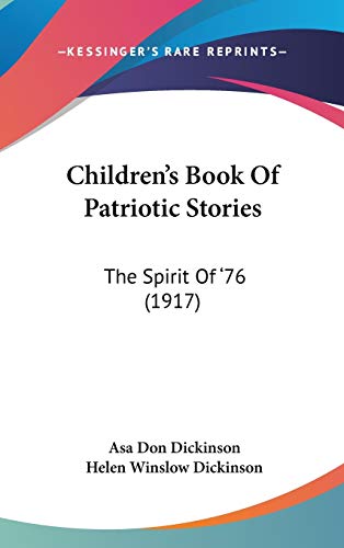 Imagen de archivo de Children's Book Of Patriotic Stories:Dickinson, Asa Don; Dickinson, H a la venta por Iridium_Books