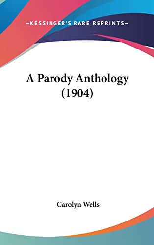 9781436614870: A Parody Anthology (1904)