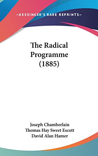 9781436640978: The Radical Programme (1885)