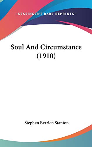 9781436646796: Soul And Circumstance (1910)