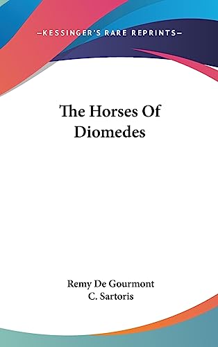 9781436673747: The Horses Of Diomedes