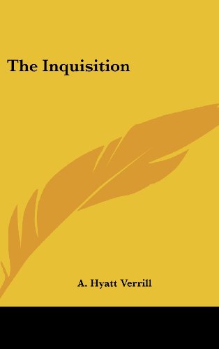 The Inquisition (9781436687973) by Verrill, A. Hyatt