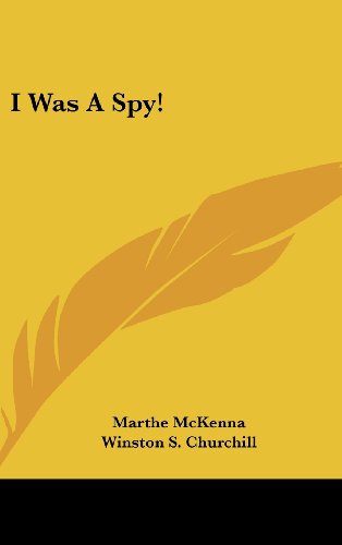 9781436689625: I Was a Spy!