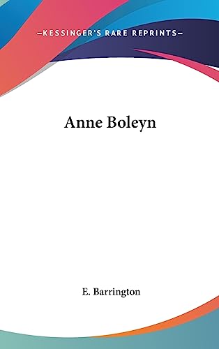 9781436691963: Anne Boleyn