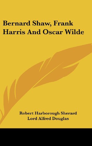 9781436695596: Bernard Shaw, Frank Harris and Oscar Wilde