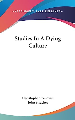 9781436697583: Studies In A Dying Culture