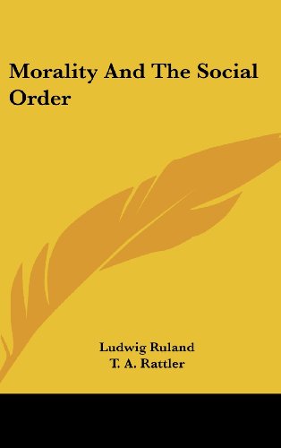 9781436704038: Morality And The Social Order