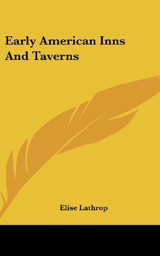 9781436708593: Early American Inns and Taverns