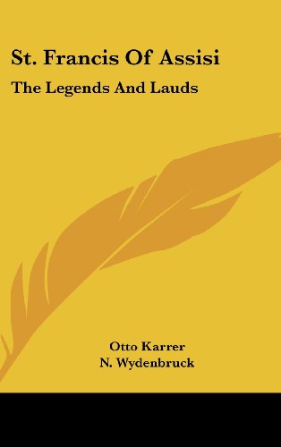 9781436712774: St. Francis Of Assisi: The Legends And Lauds