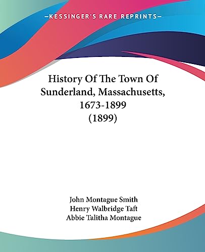 Beispielbild fr History Of The Town Of Sunderland, Massachusetts, 1899 - 1954 Volume II zum Verkauf von Uprights