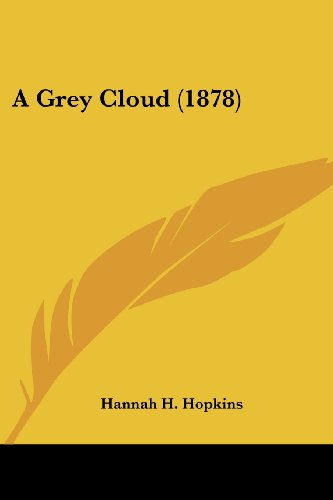 Beispielbild fr A Grey Cloud (1878) zum Verkauf von ALLBOOKS1