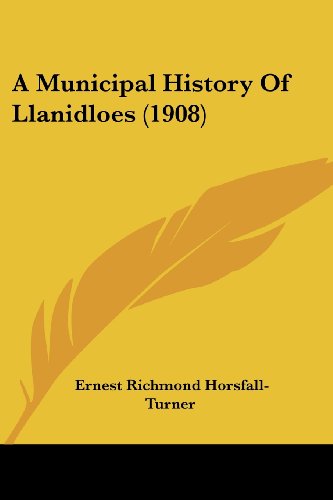 9781436741316: A Municipal History Of Llanidloes (1908)