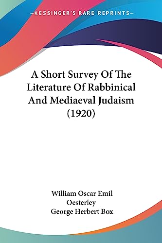 9781436750776: A Short Survey Of The Literature Of Rabbinical And Mediaeval Judaism (1920)