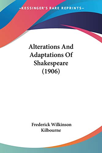 Stock image for Alterations And Adaptations Of Shakespeare (1906) for sale by California Books