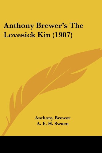 Stock image for Anthony Brewer's The Lovesick Kin (1907) for sale by California Books