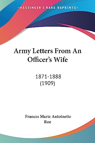 9781436781190: Army Letters From An Officer's Wife: 1871-1888 (1909)