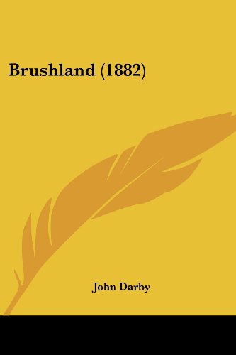 Stock image for Brushland (1882) for sale by California Books