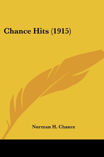 Imagen de archivo de Chance Hits (1915) a la venta por California Books