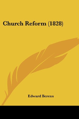 Stock image for Church Reform (1828) for sale by ALLBOOKS1