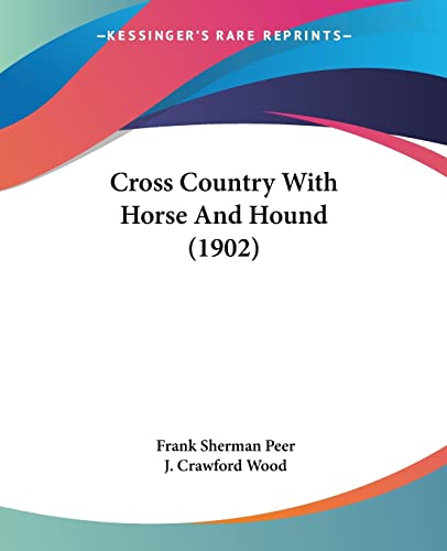 Imagen de archivo de Cross Country With Horse And Hound (1902) a la venta por California Books