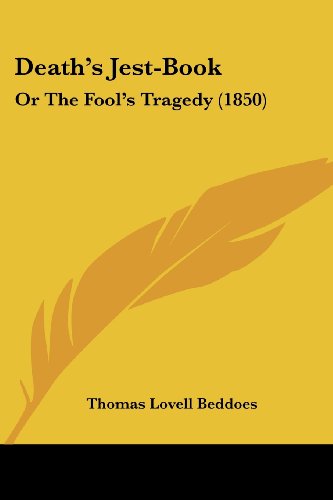 9781436819466: Death’S Jest-Book: Or the Fool's Tragedy (1850)
