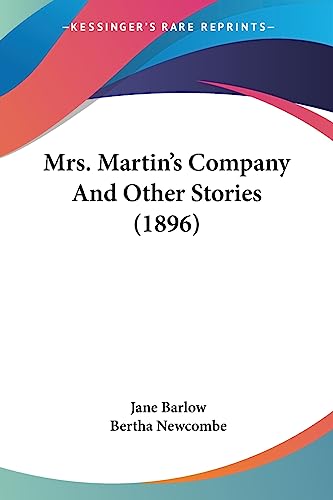 Beispielbild fr Mrs. Martin's Company And Other Stories (1896) zum Verkauf von ALLBOOKS1